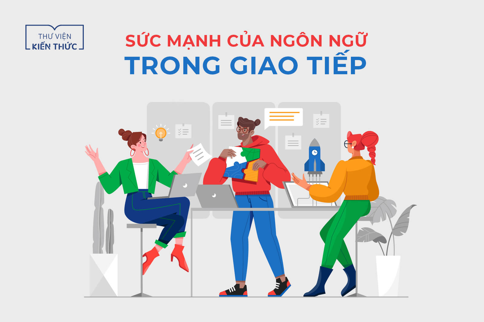 Sức mạnh của ngôn ngữ trong giao tiếp