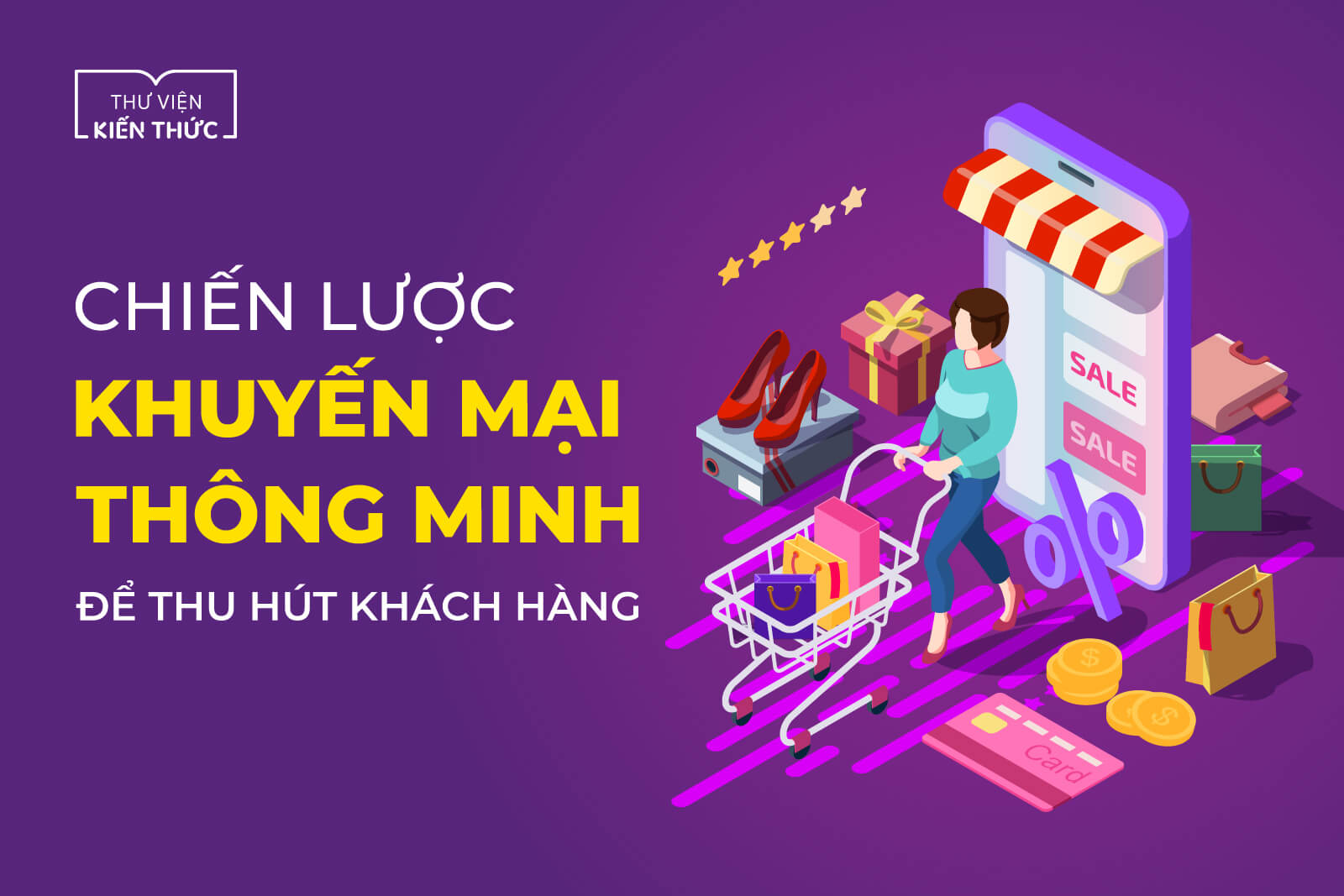 Chiến lược khuyến mại thông minh để thu hút khách hàng