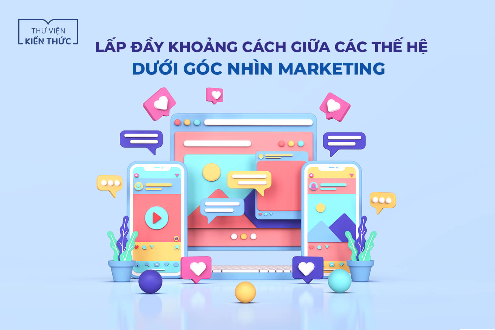 Lấp đầy khoảng cách thế hệ với Millennial Plus