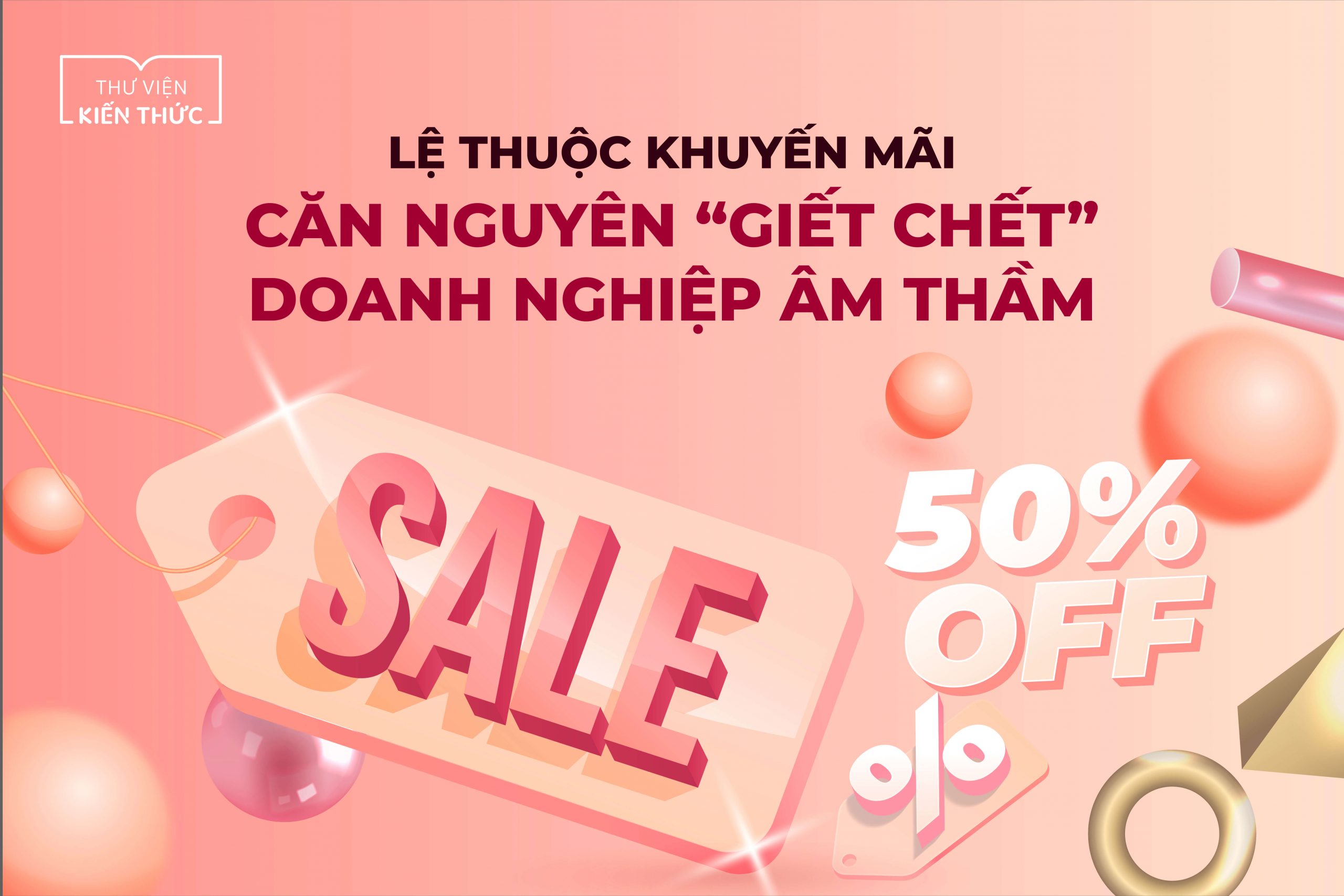 Lệ thuộc khuyến mãi – căn nguyên “giết chết” doanh nghiệp âm thầm