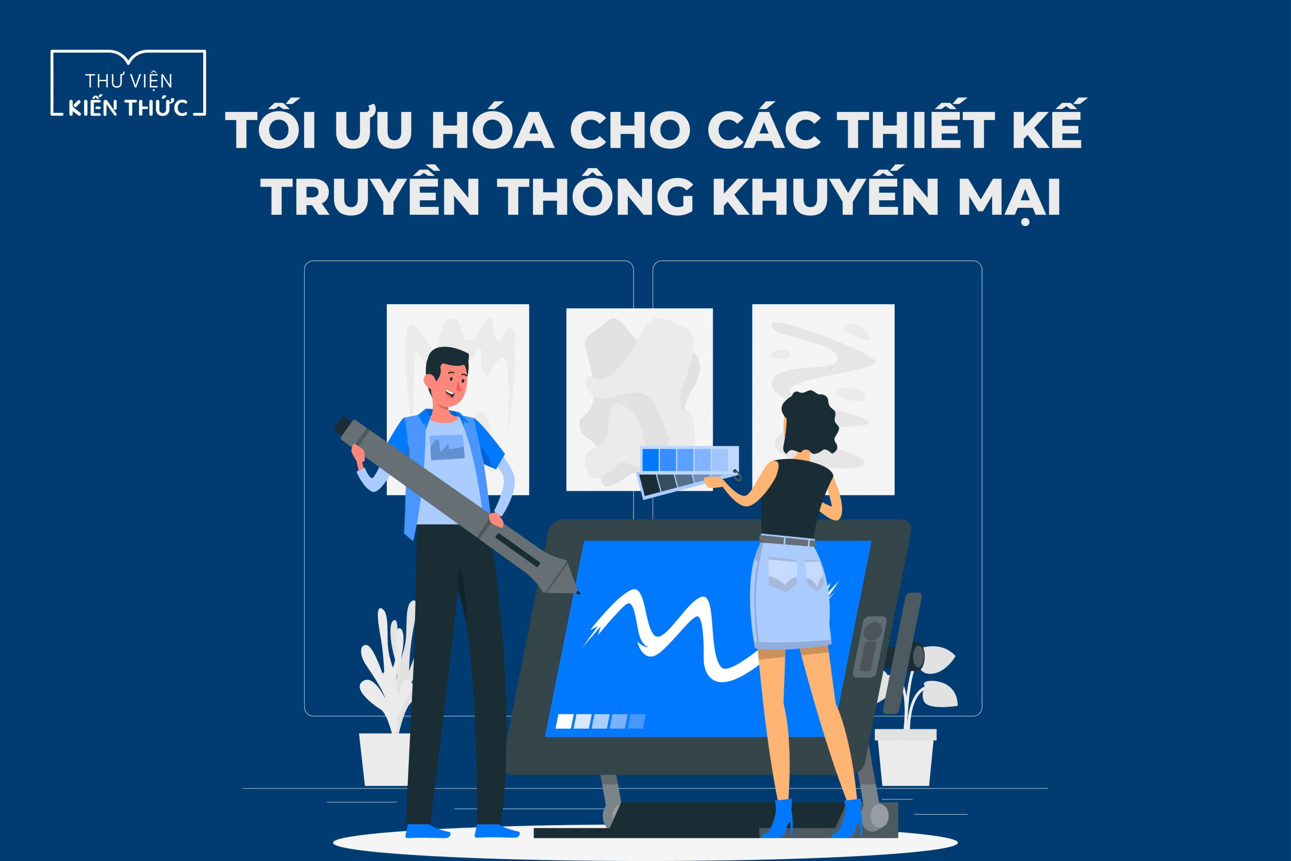 Tối ưu hóa cho các thiết kế truyền thông khuyến mại