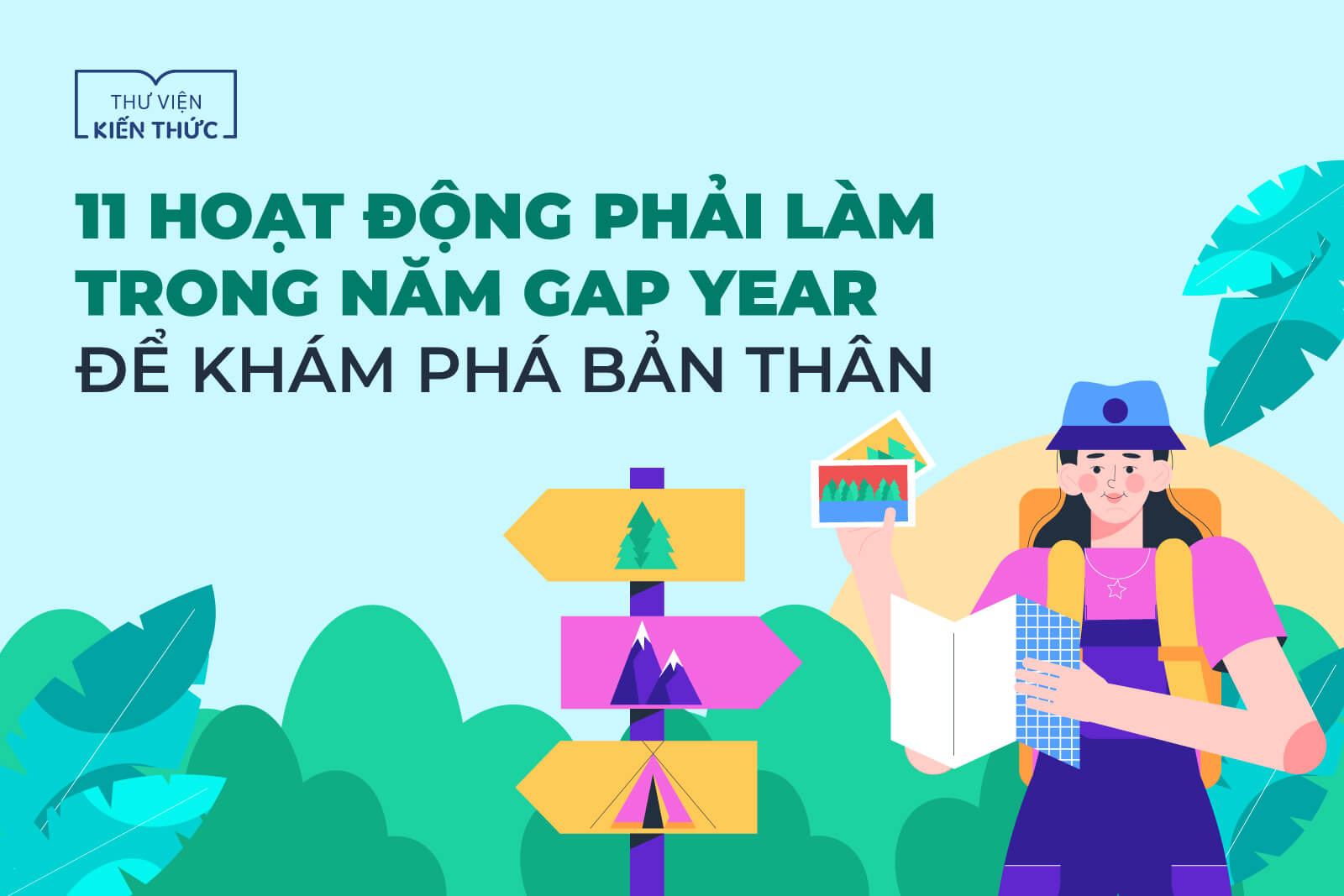 11 HOẠT ĐỘNG PHẢI LÀM TRONG NĂM GAP YEAR ĐỂ KHÁM PHÁ BẢN THÂN