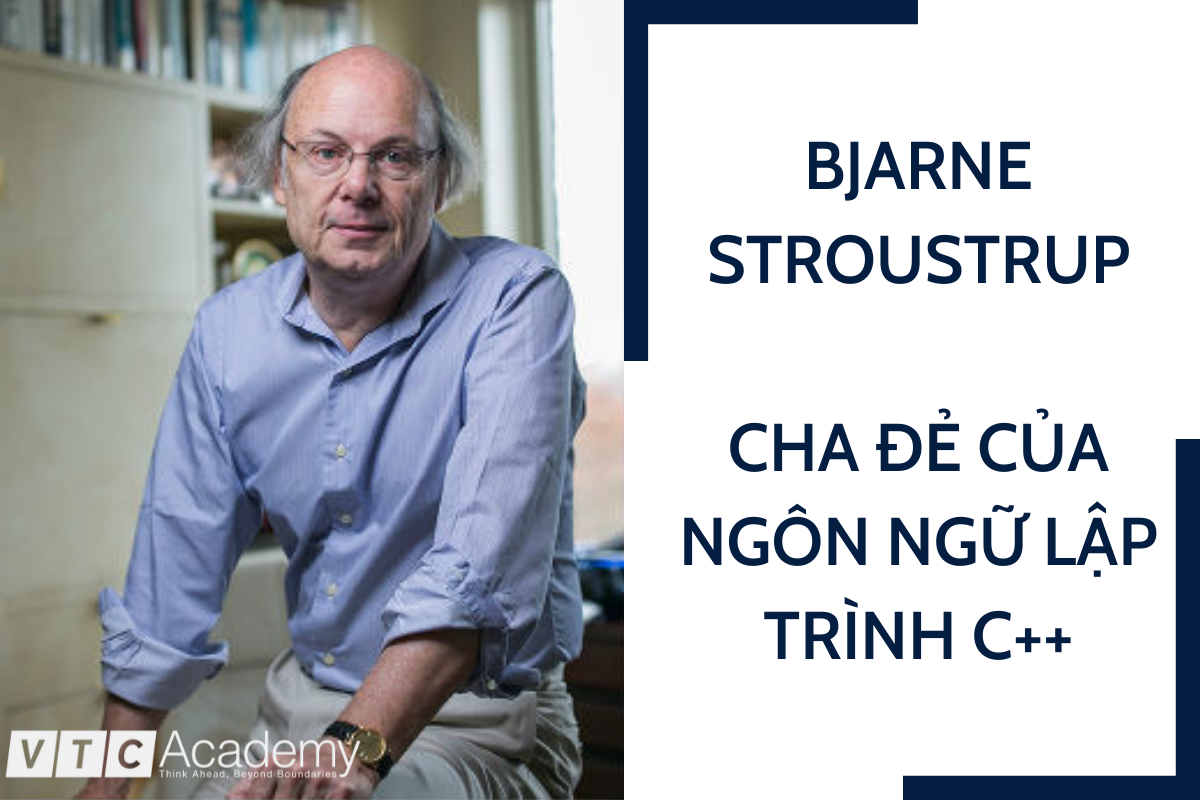 Bjarne Stroustrup - cha đẻ của ngôn ngữ lập trình C++