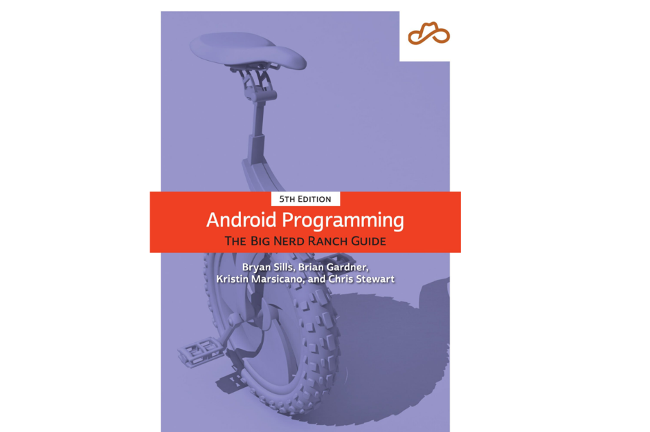 Android Programming - The Big Nerd Ranch Guide
