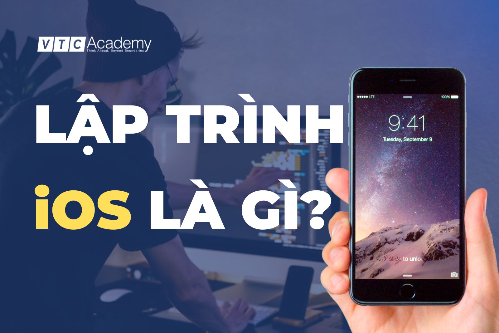 Lập trình iOS là gì? Công việc của một lập trình viên iOS