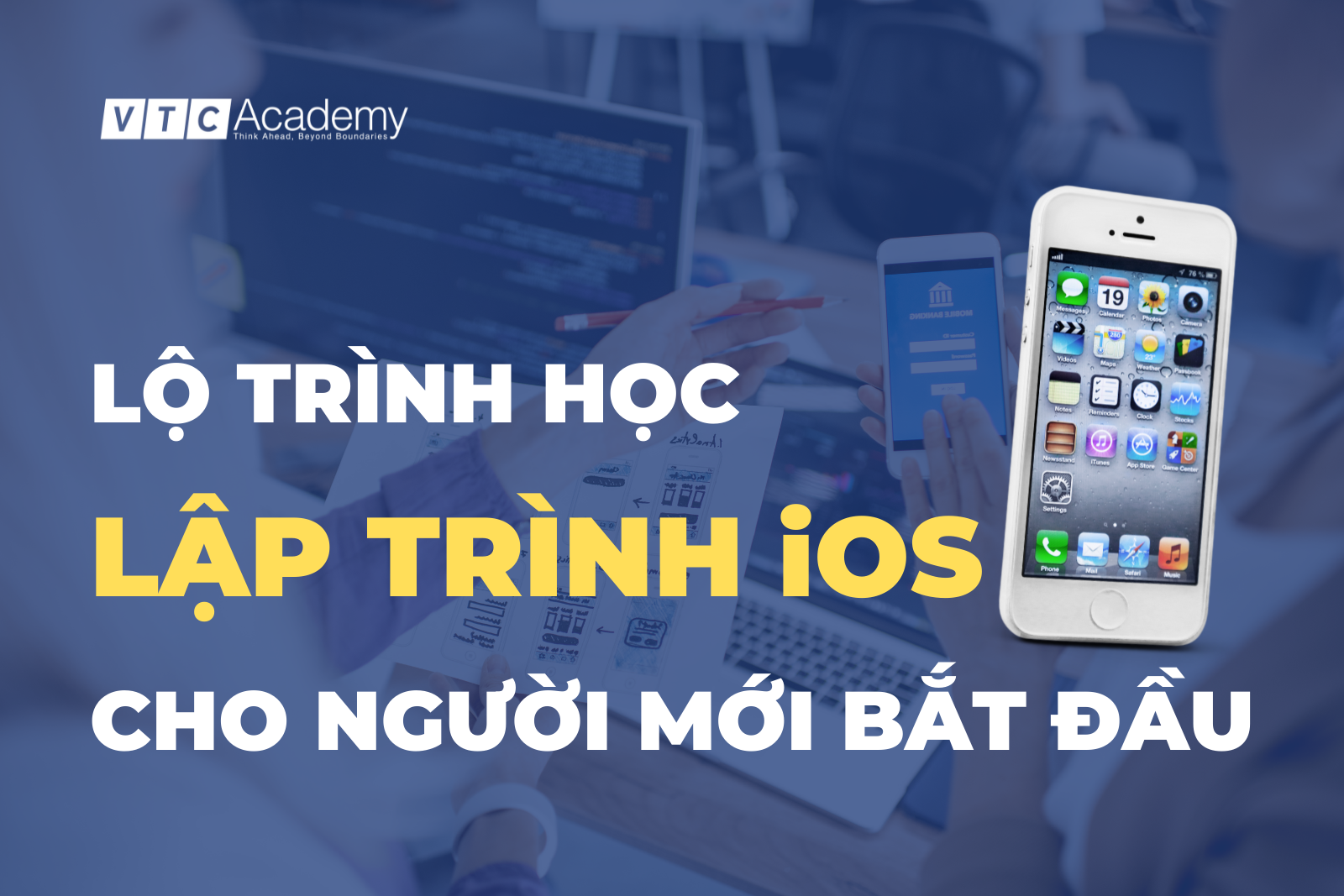 Lộ trình học lập trình IOS cho người mới bắt đầu