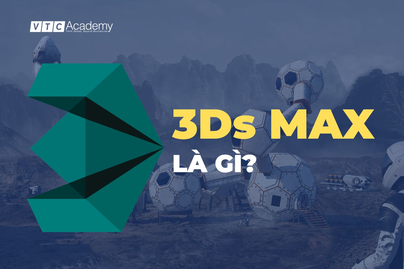 3Ds Max là gì? Lĩnh vực sử dụng phần mềm 3Ds Max