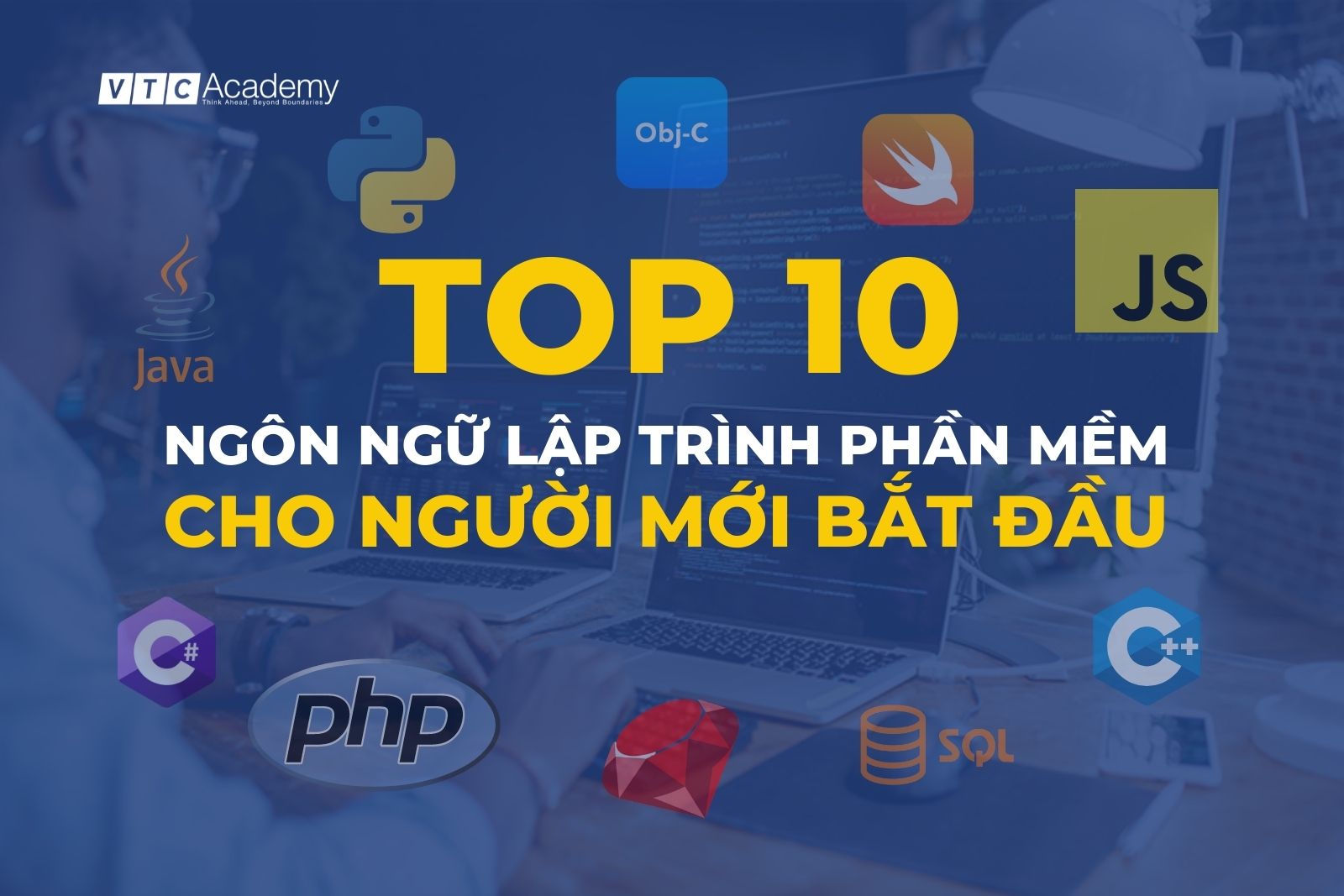 Top 10 ngôn ngữ lập trình phần mềm cho người mới bắt đầu