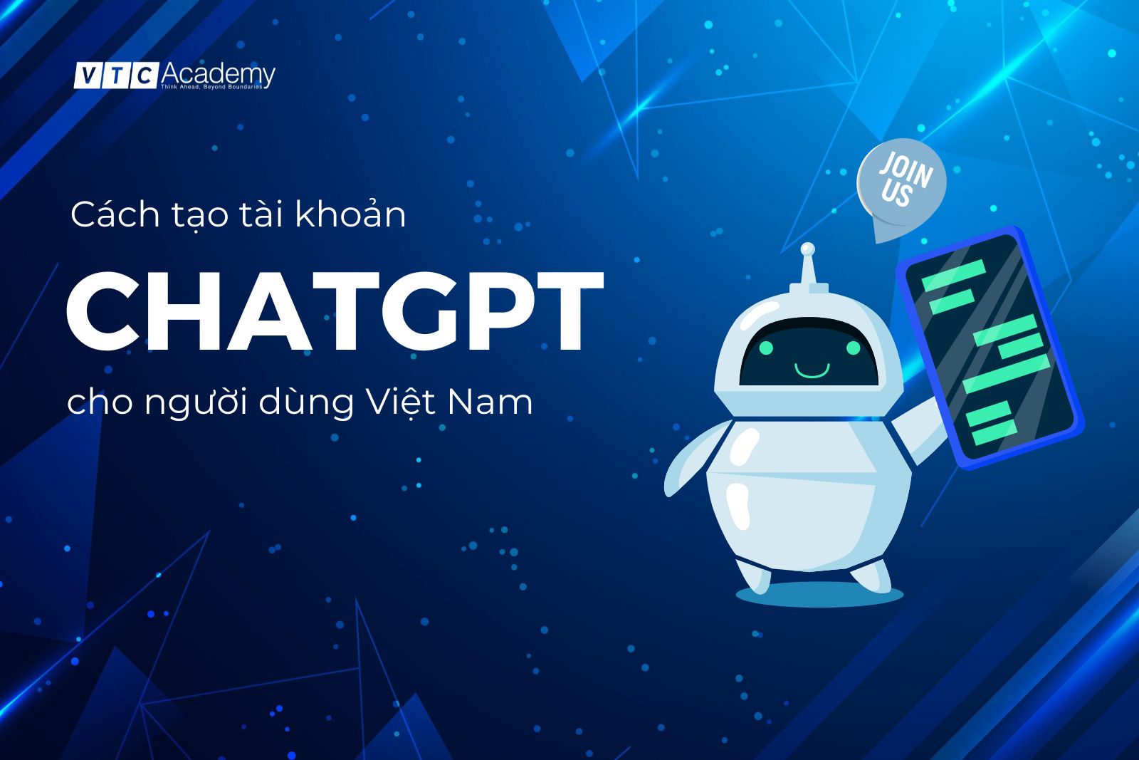 Cách tạo tài khoản ChatGPT chi tiết nhất cho người dùng Việt Nam