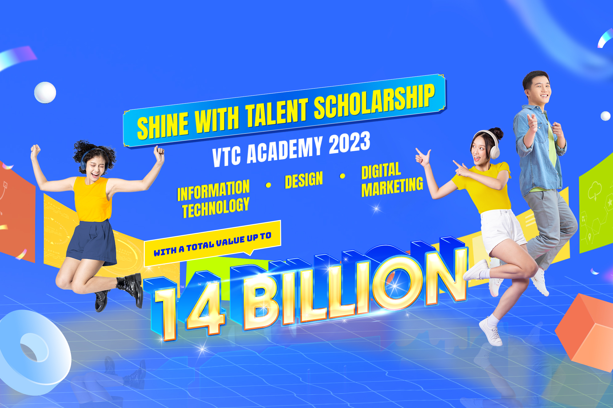 VTC Academy Talent Scholarship 2023: Over 414 scholarships worth up to 14 billion dong