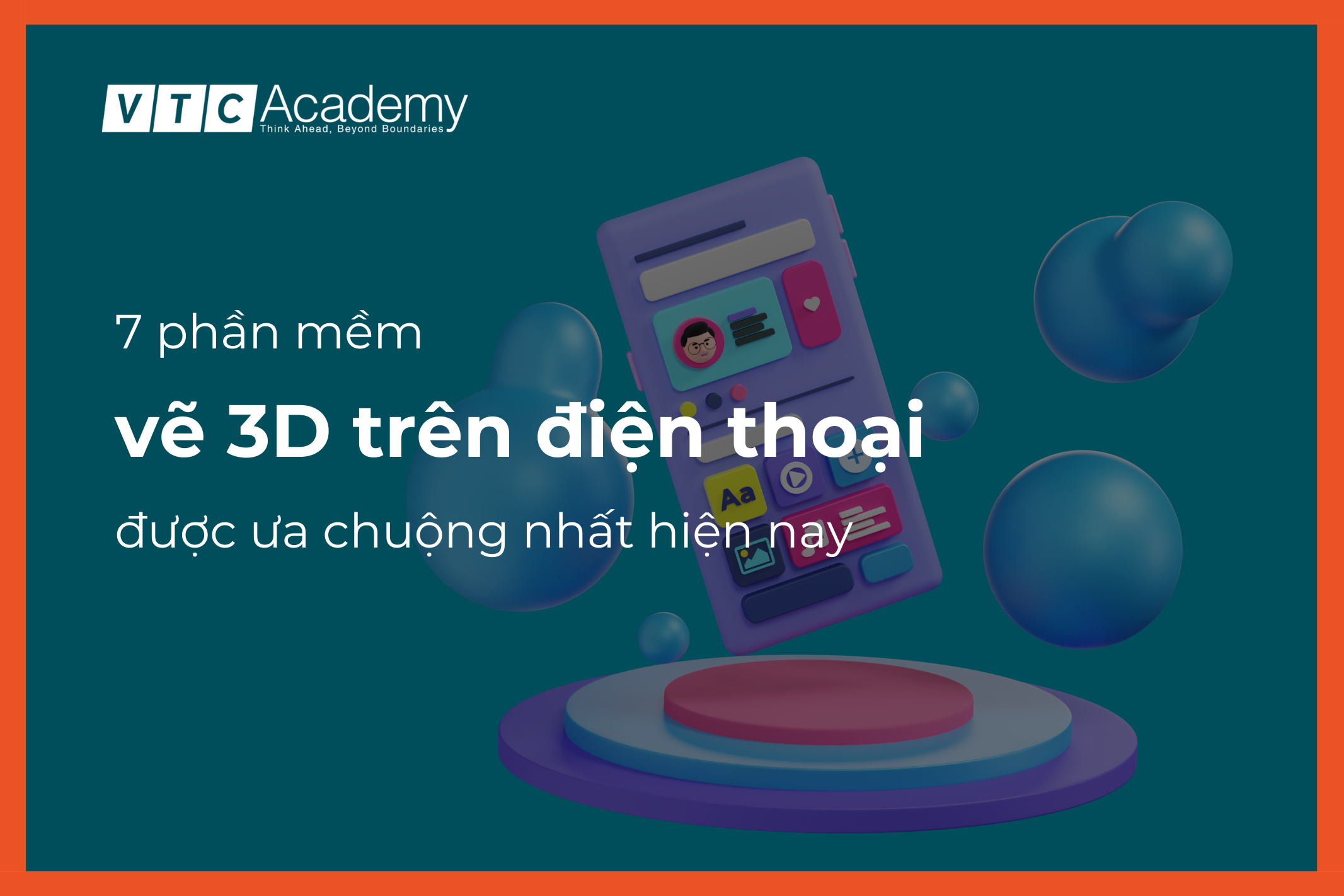 7 phần mềm vẽ 3D trên điện thoại được sử dụng nhiều nhất hiện nay