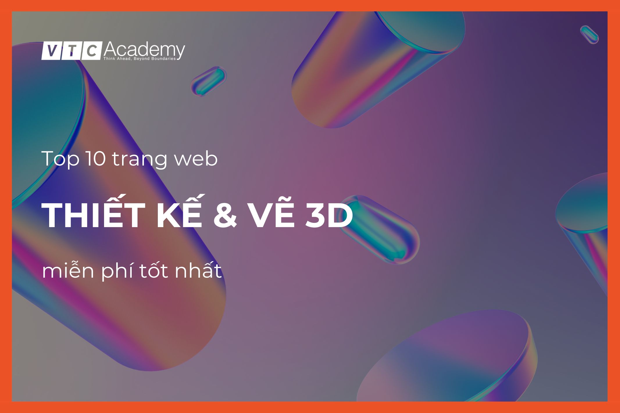 Top 10 trang web thiết kế và vẽ 3D online miễn phí tốt nhất