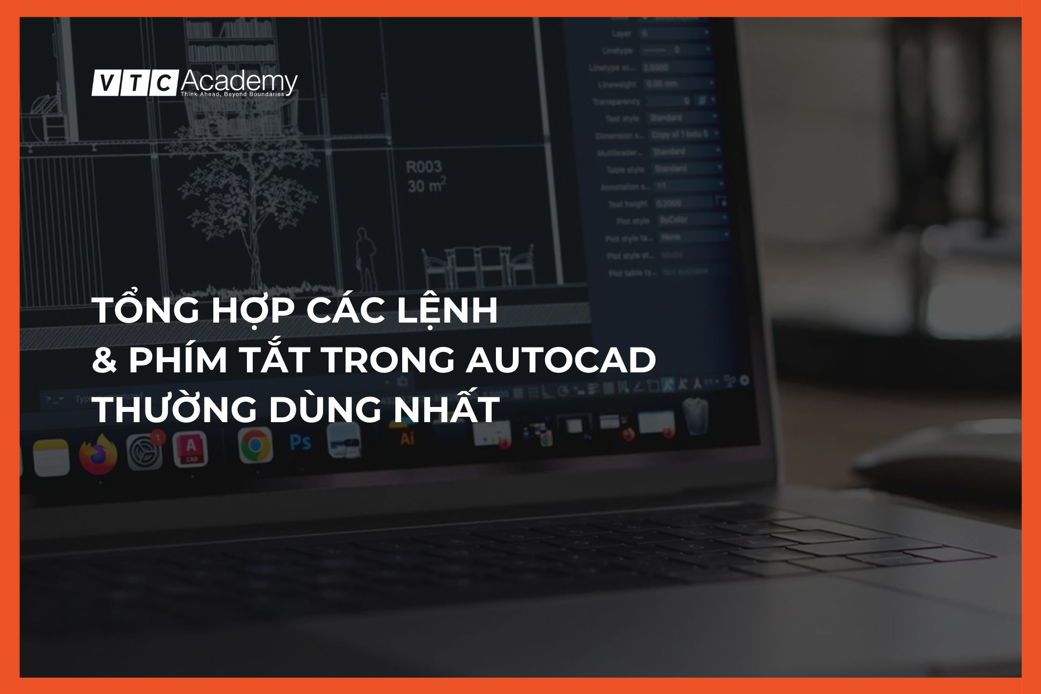 Tổng hợp các lệnh và phím tắt trong AutoCAD thường dùng nhất