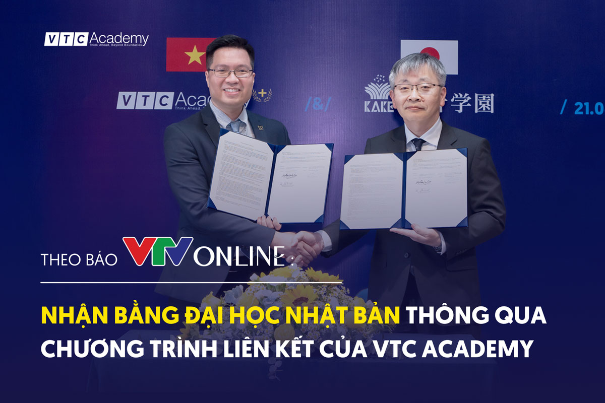 VTC Academy ra mắt chương trình học lấy bằng cử nhân Nhật Bản