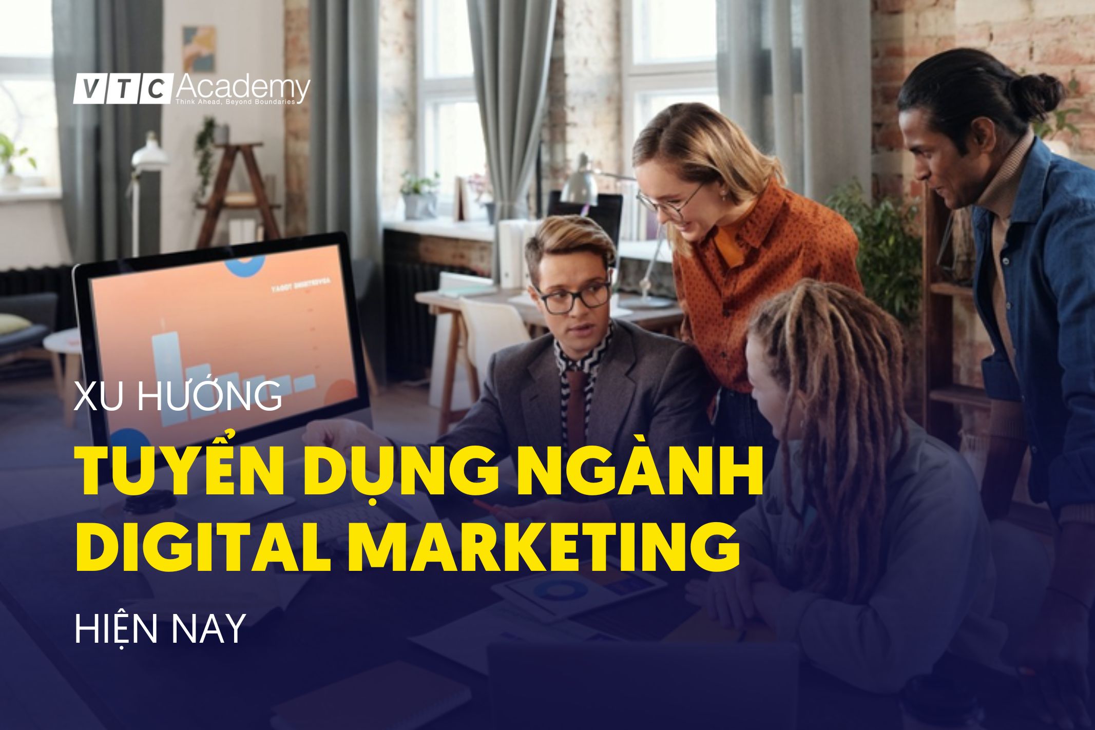 Xu hướng tuyển dụng đối với công việc Digital Marketing hiện nay