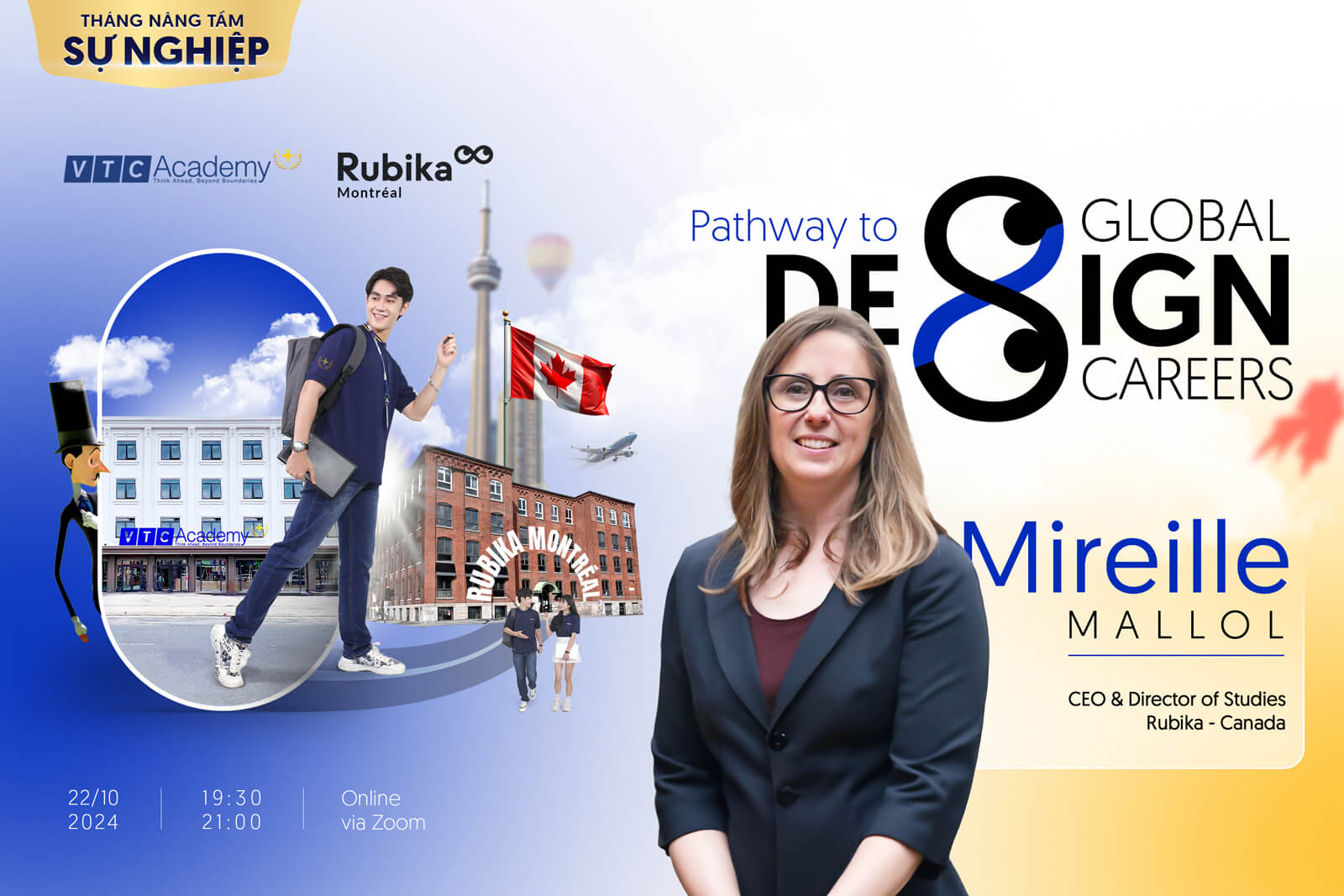 Webinar Rubika Montréal: “Pathway to Global Design Careers”, cơ hội trao đổi cùng chuyên gia quốc tế Mireille Mallol – CEO & Director of Studies Rubika (Canada)