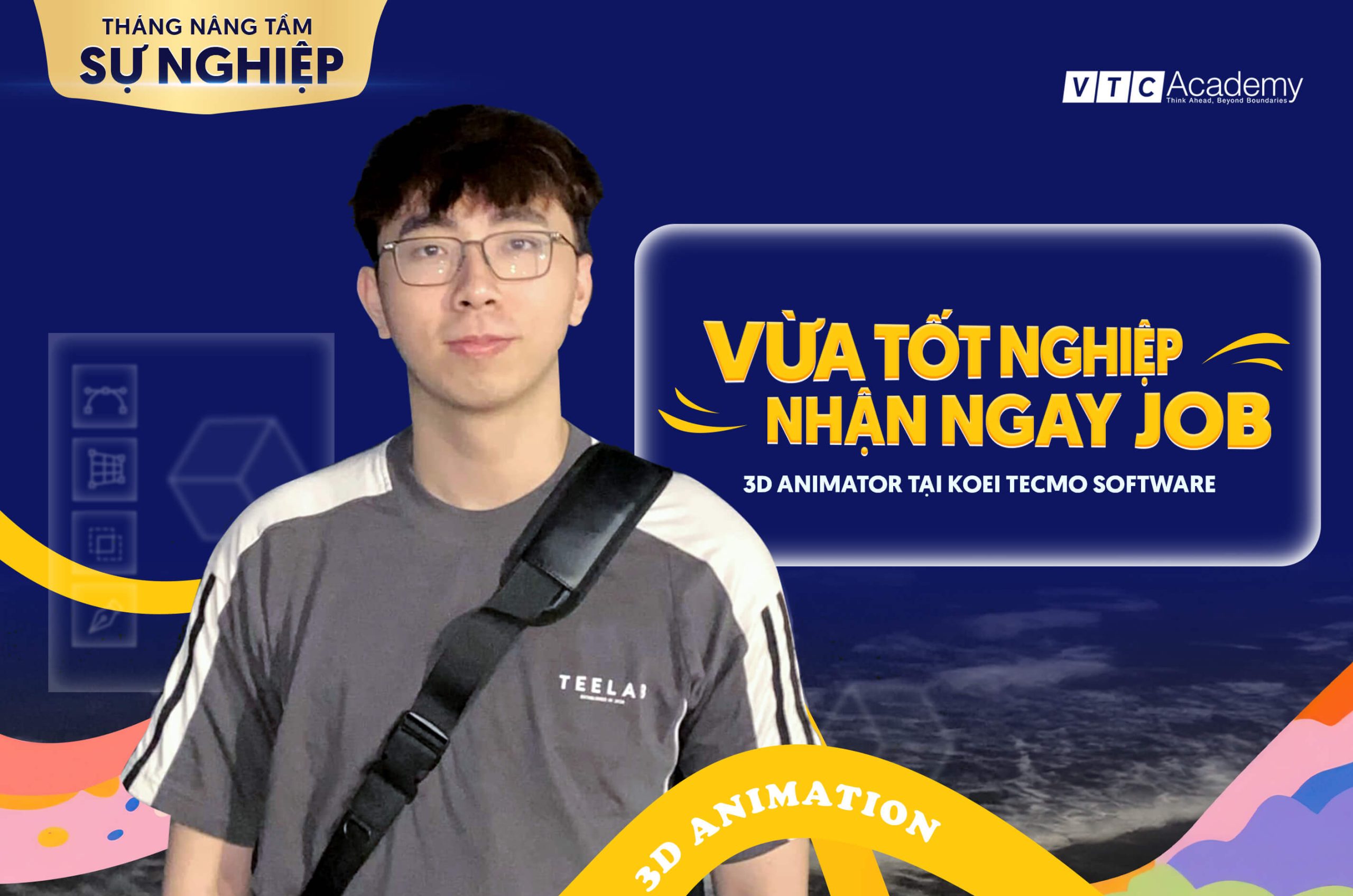 Vừa tốt nghiệp, học viên VTC Academy “trúng” ngay vị trí 3D Animator, lương 8 số tại công ty hàng đầu Nhật Bản nhờ chọn đúng đam mê