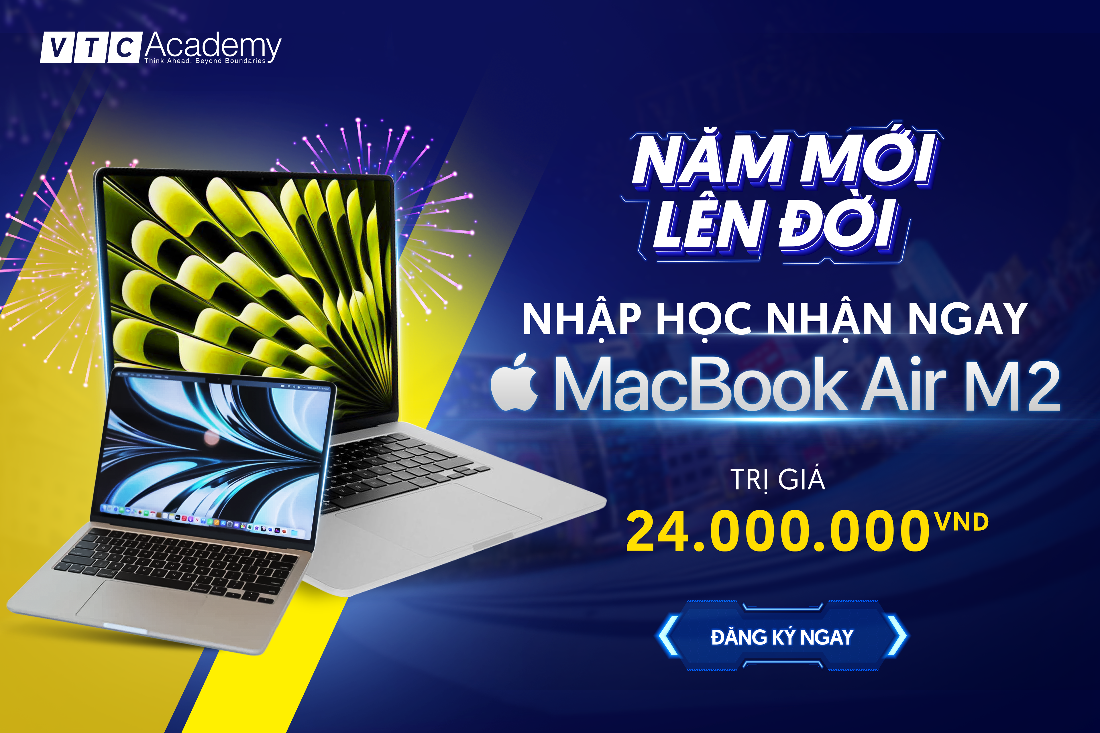 Năm Mới – Lên Đời: VTC Academy tặng MacBook Air M2 trị giá 24.000.000 VNĐ cho tân học viên