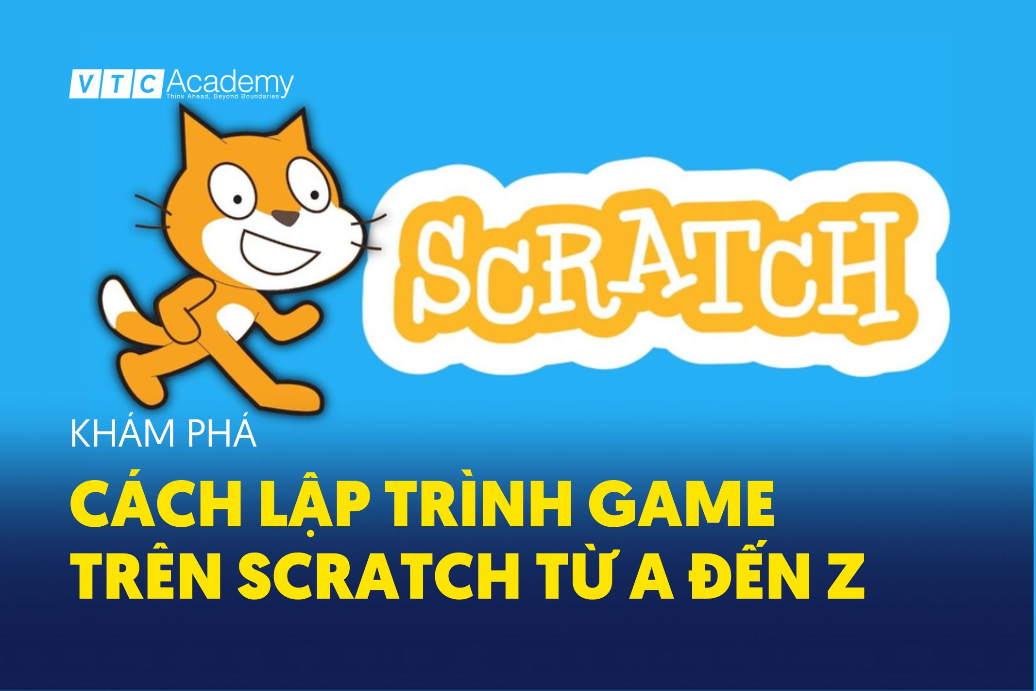 Khám phá cách lập trình game trên Scratch từ A đến Z