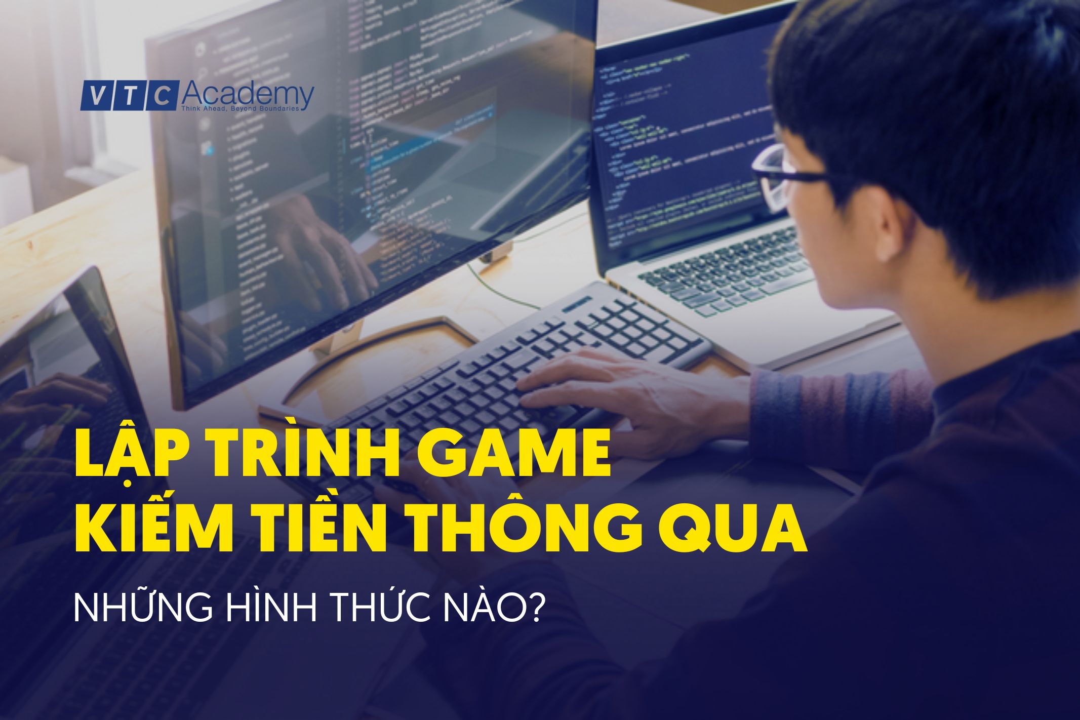 Lập trình game kiếm tiền thông qua những hình thức nào?