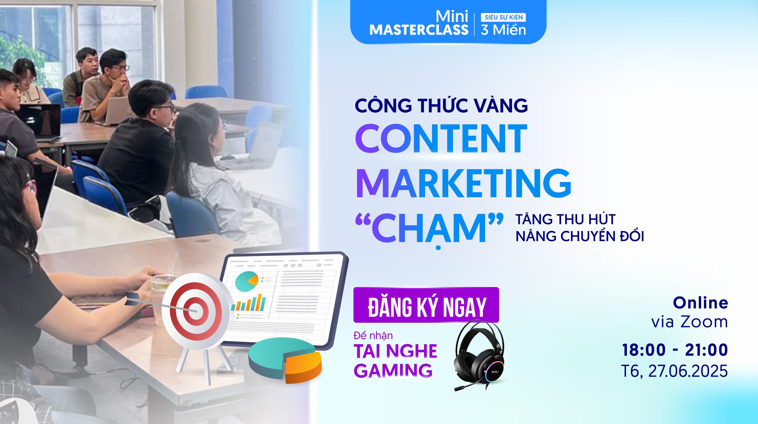Mini MasterClass: “Công thức vàng tạo Content Marketing “chạm”: Tăng thu hút – Nâng chuyển đổi”