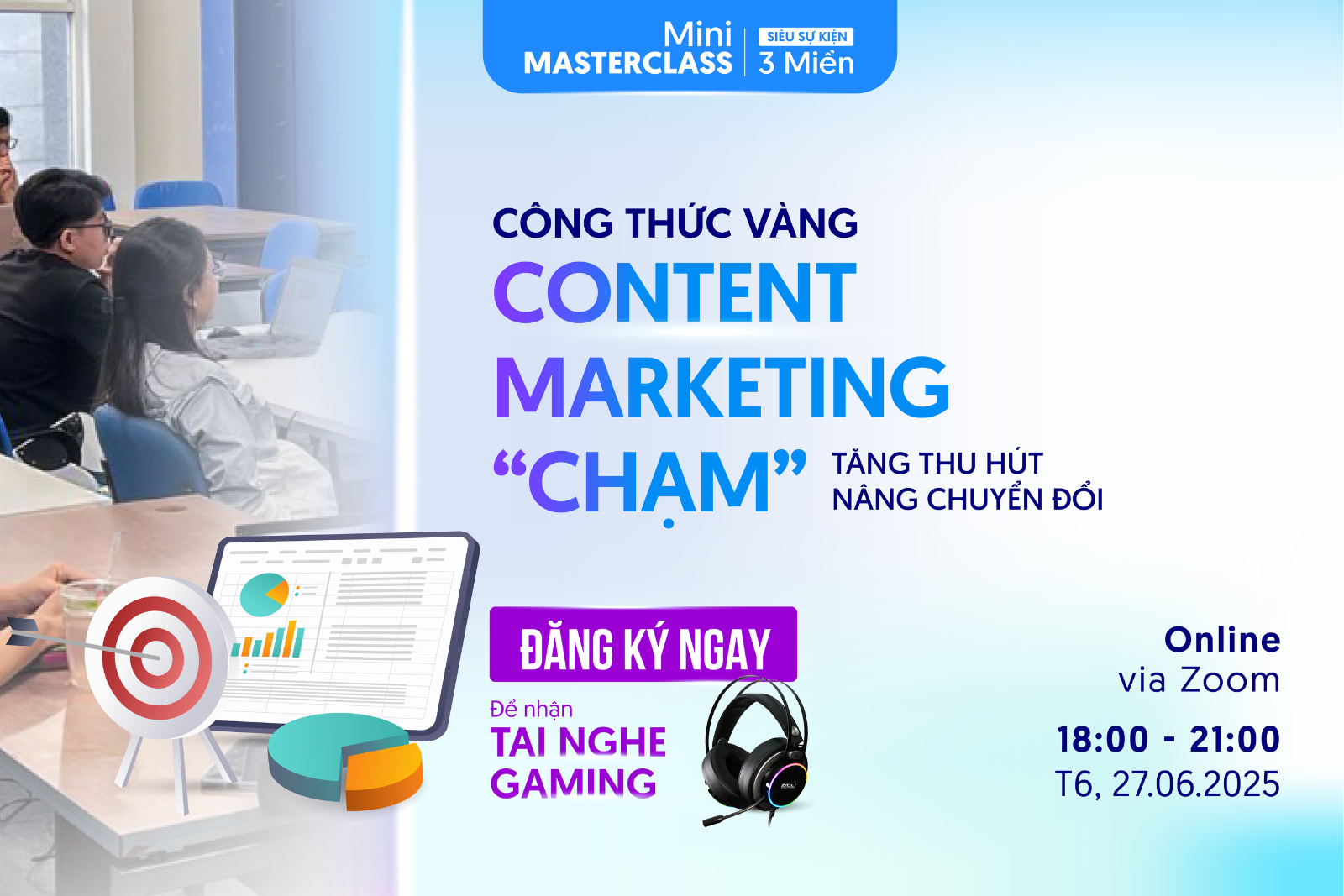 Mini MasterClass: “Công thức vàng tạo Content Marketing “chạm”: Tăng thu hút – Nâng chuyển đổi”
