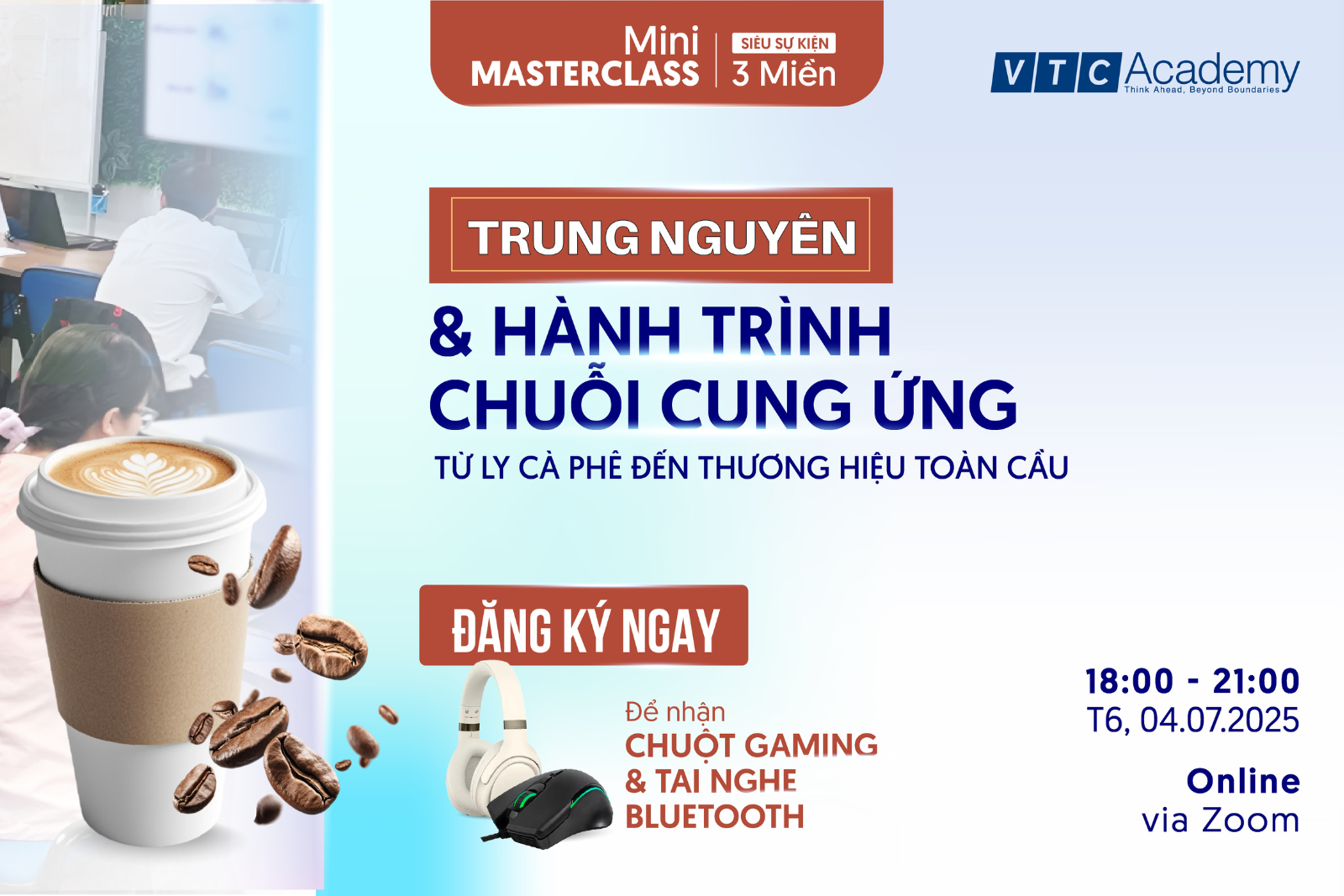 Mini MasterClass: “Trung Nguyên & Hành Trình Chuỗi Cung Ứng: Từ ly cà phê đến thương hiệu toàn cầu”