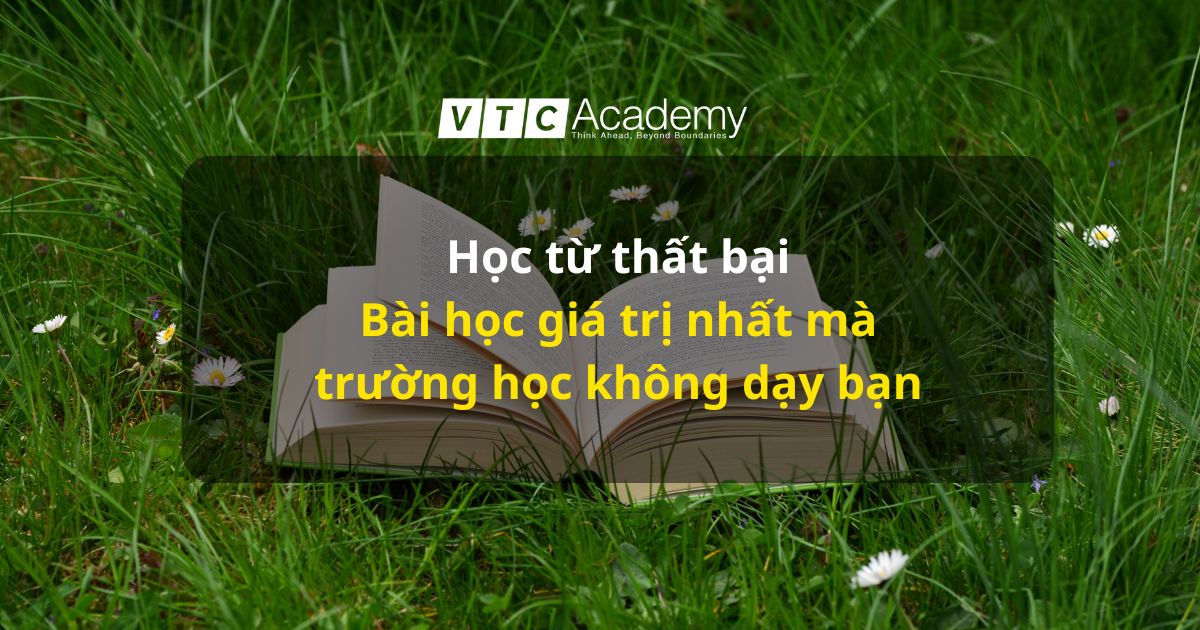 hoc tu that bai bai hoc ma nha truong khong day cho ban