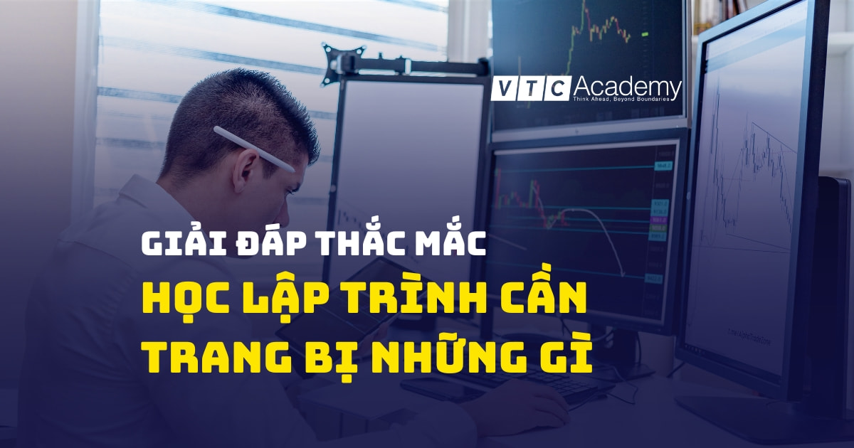 Hành trang lập trình viên: Cần chuẩn bị gì để khởi đầu ĐÚNG?