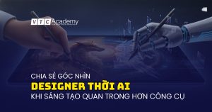 Designer thời AI: Giỏi công cụ chưa chắc đã sáng tạo