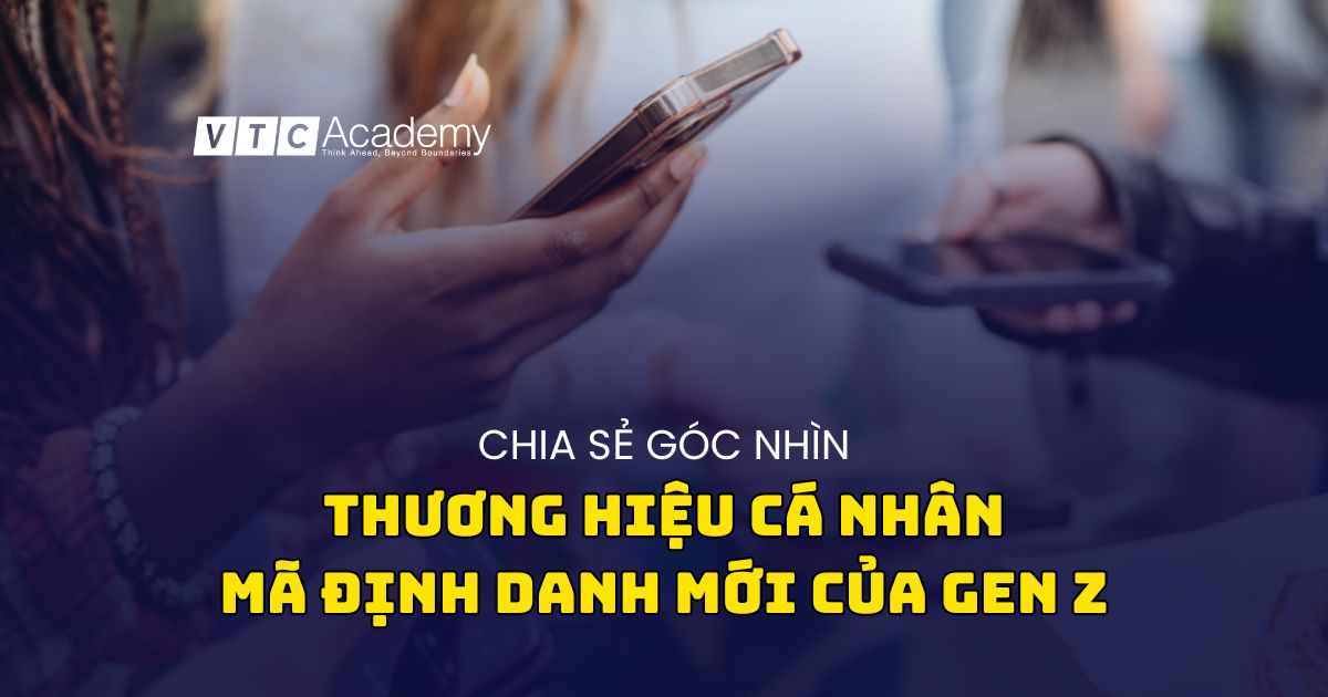 Gen Z với xu hướng tạo dựng thương hiệu cá nhân trên mạng xã hội