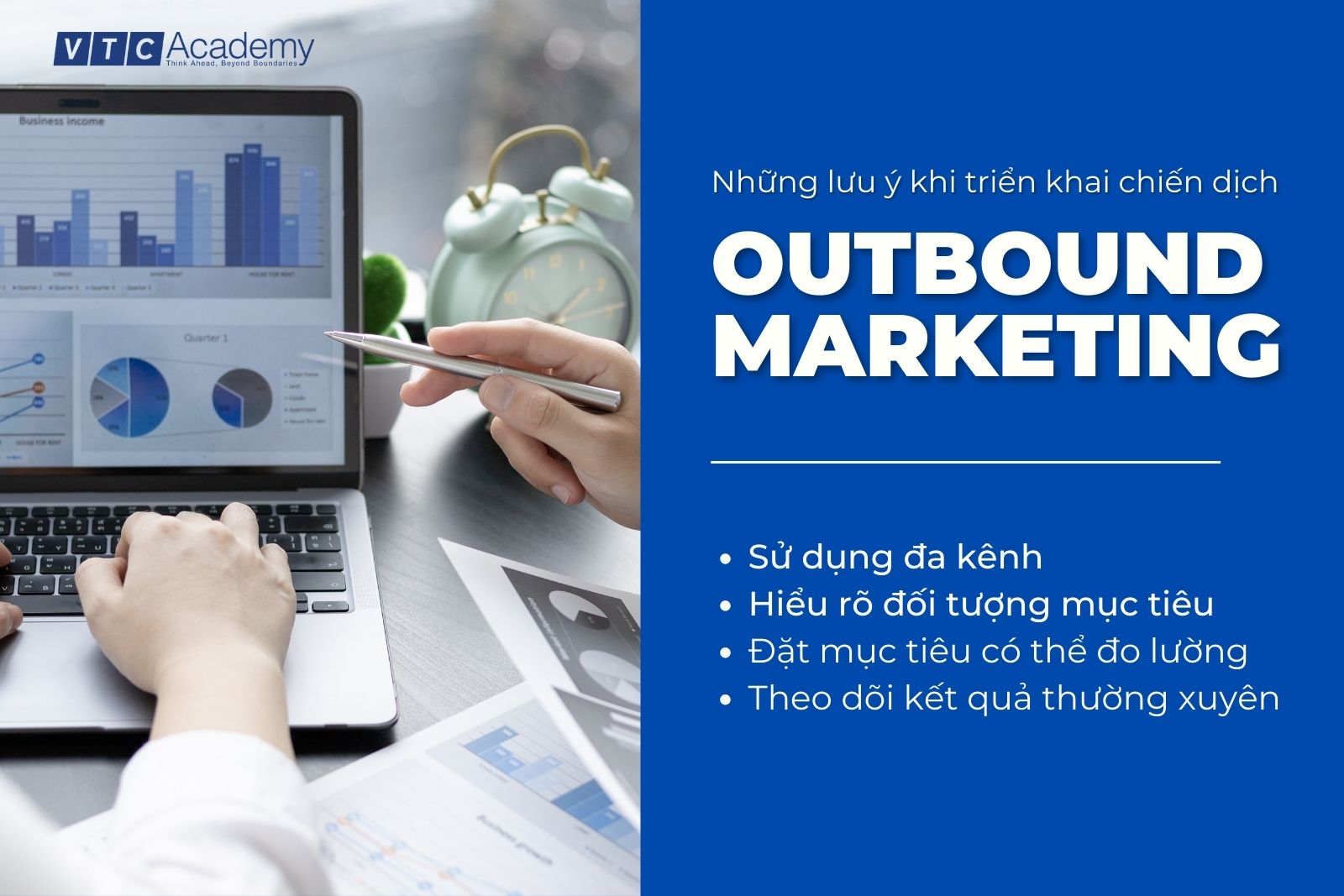 Marketers cần lưu ý những gì khi triển khai chiến dịch Outbound Marketing?