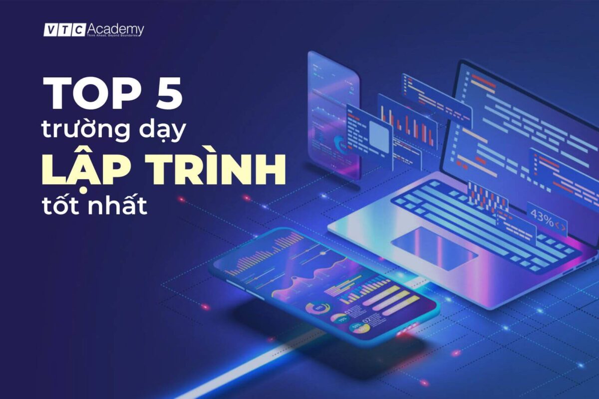 [Banner] Top 5 các trường dạy lập trình uy tín tại Việt Nam