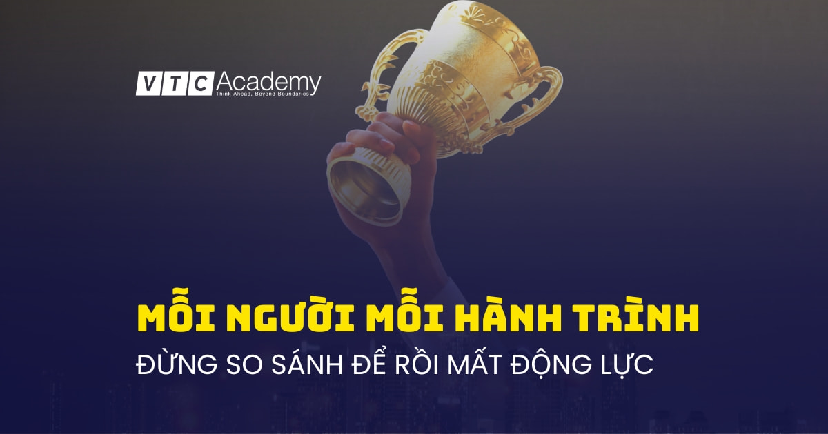 Mỗi người có tốc độ thành công khác nhau: So sánh chỉ làm mất động lực