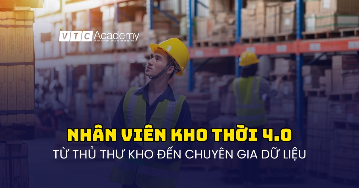 Giải mã nghề Nhân viên kho: Từ người gác cổng thầm lặng đến chuyên gia vận hành dữ liệu trong chuỗi cung ứng 4.0