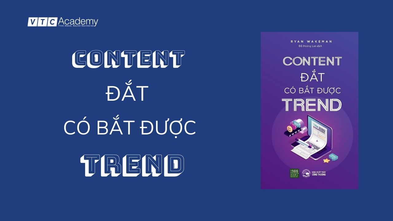 sach-content-marketing-content-dat-co-bat-duoc-trend-ryan-wakeman