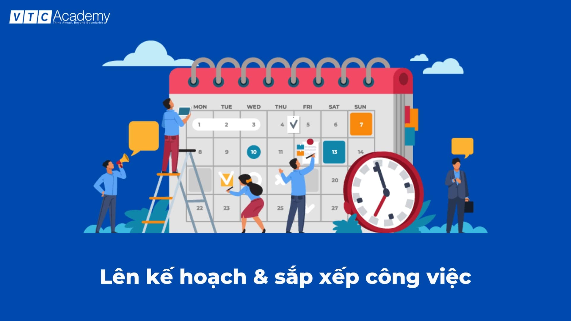 Lên kế hoạch và sắp xếp công việc