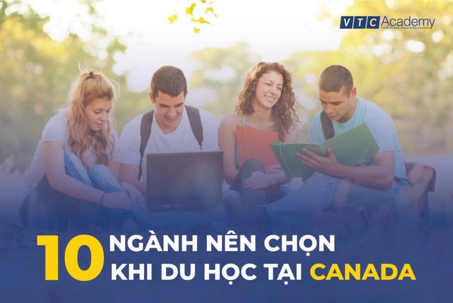 10-nganh-nen-chon-khi-du-hoc-canada