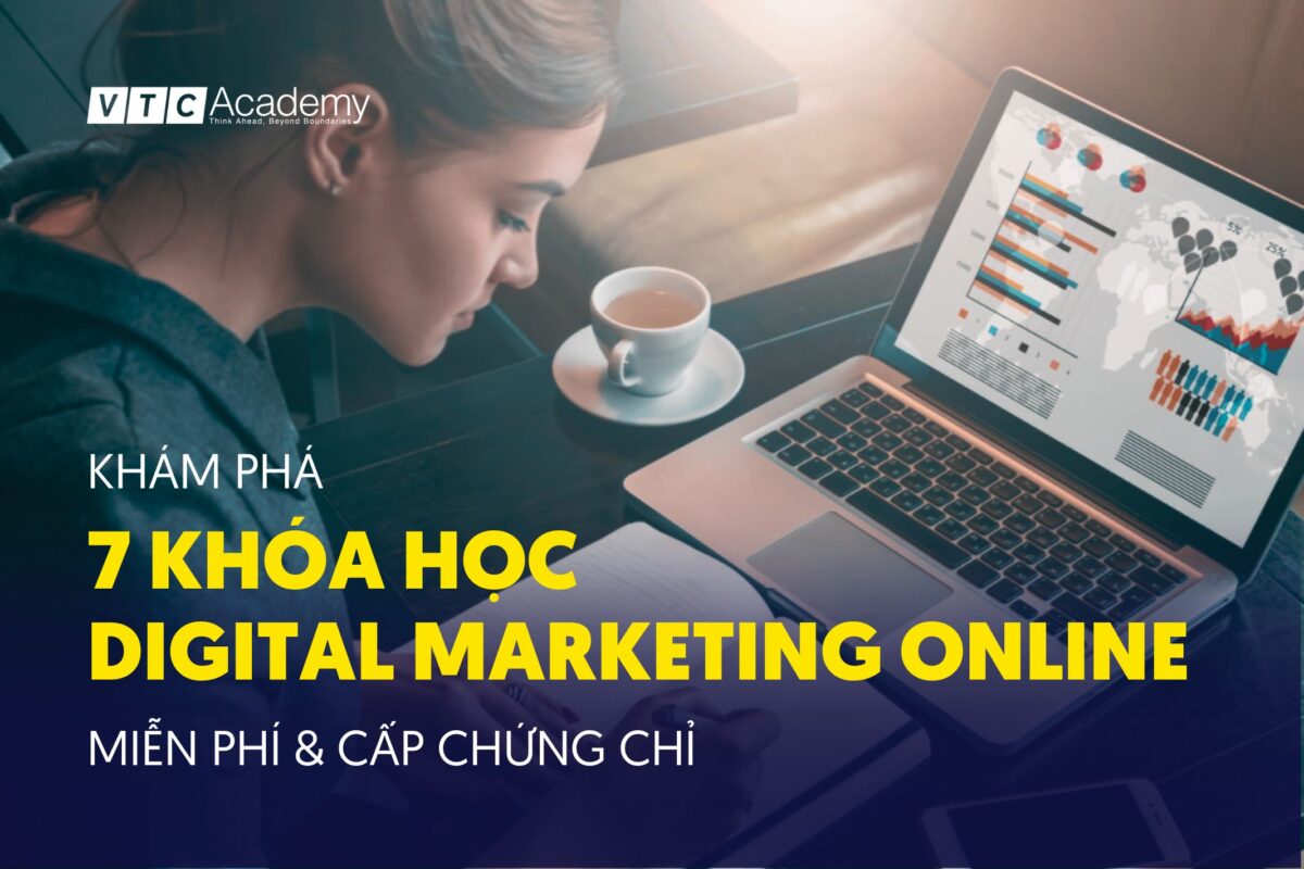 Khám phá 7 khóa học Digital Marketing online miễn phí cấp chứng chỉ