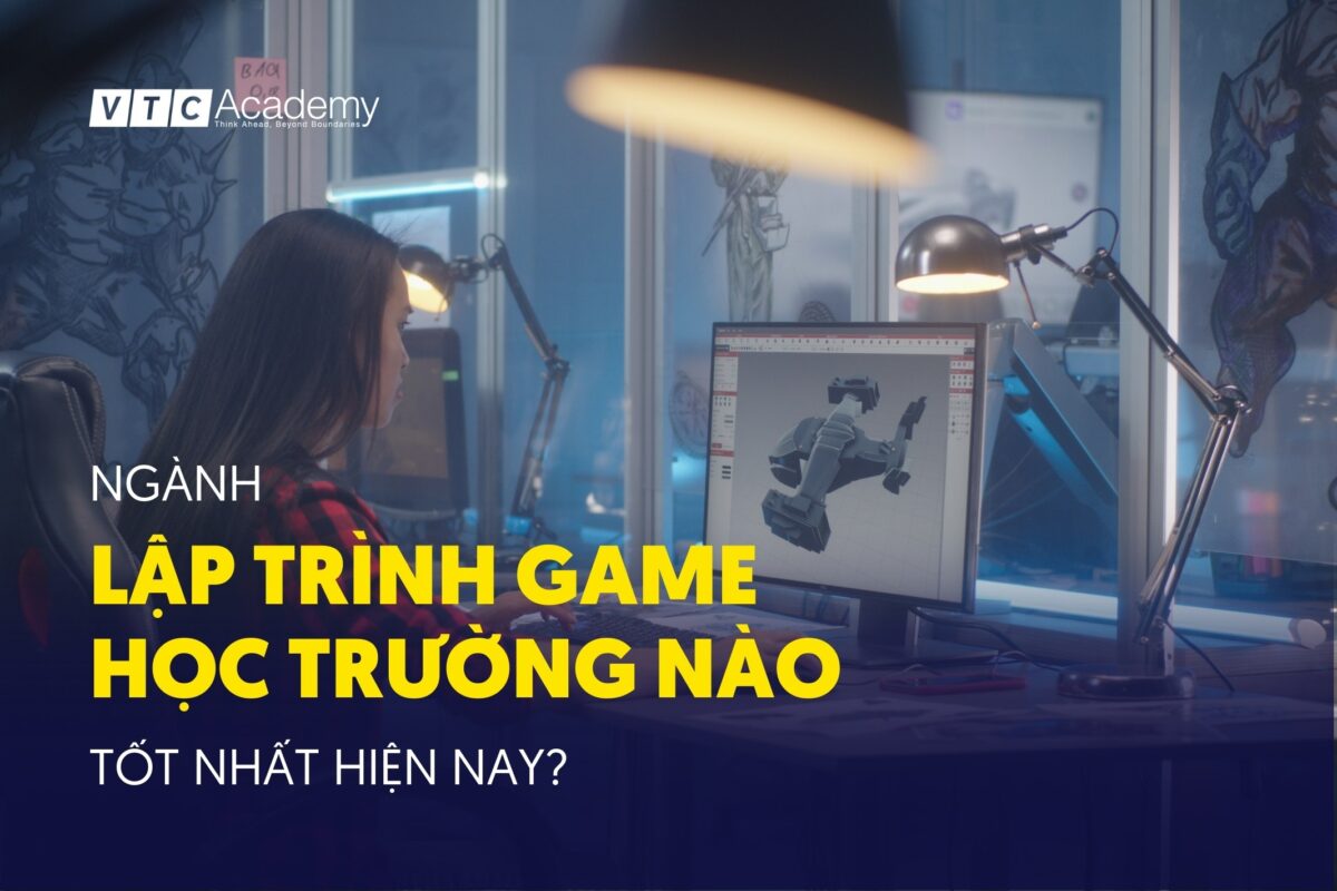 thumbnail-nganh-lap-trinh-game-hoc-truong-nao-tot-nhat-hien-nay