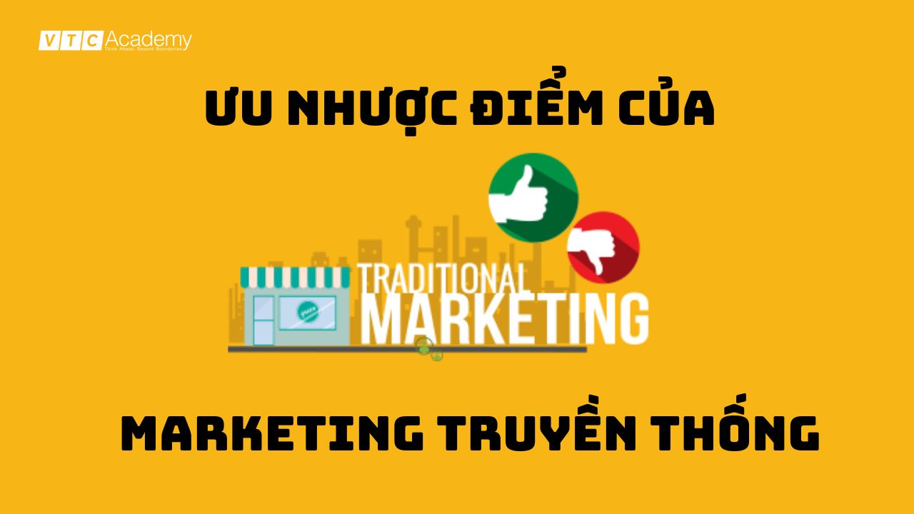 uu-diem-va-nhuoc-diem-cua-marketing-truyen-thong